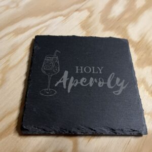 Schiefer Untersetzer "Holy Aperoly"